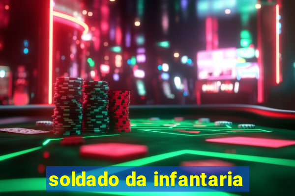 soldado da infantaria